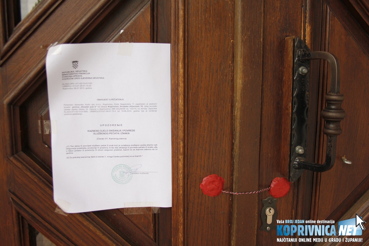 Na vratima koprivničkog Rooster puba u Ulici Hrvatske državnosti obavijest je Porezne uprave // Zvonimir Markač