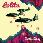 Lolita Bombs Away