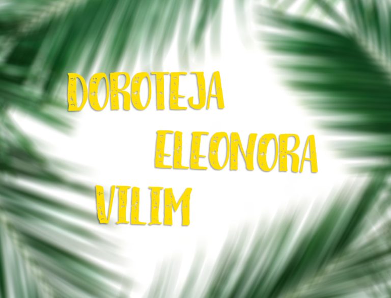 [IMENDANI] Doroteja i Eleonora, a njima se pridružio i Vilim, danas slave imendan